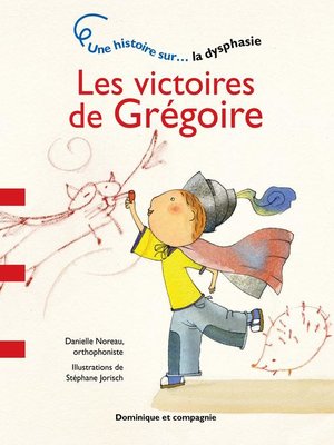 cover image of Les victoires de Grégoire--Niveau de lecture 2